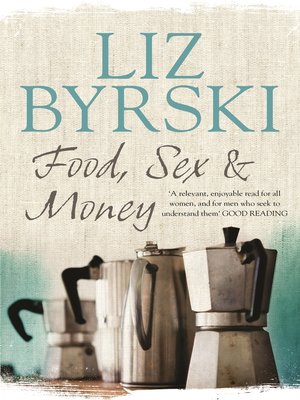 cover image of Food, Sex & Money